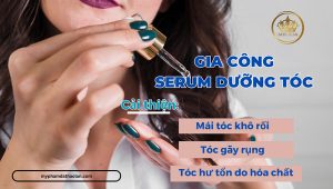 Dịch vụ gia công serum dưỡng tóc – Công ty gia công mỹ phẩm uy tín