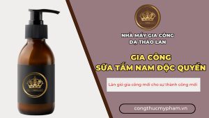 Gia công sữa tắm nam độc quyền – Nhà máy gia công mỹ phẩm DẠ THẢO LAN